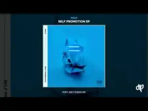 Self Promotion EP BY Wale